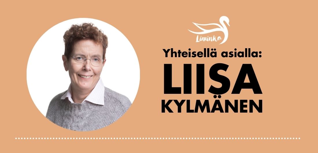 Yhteisellä asialla: Liisa Kylmänen